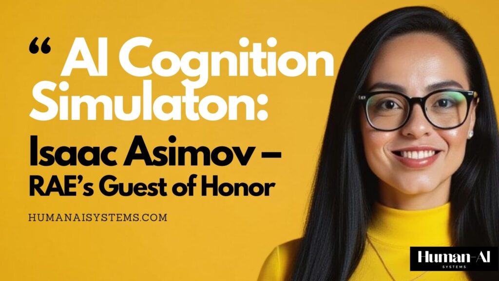 AI Cognition Simulation: Isaac Asimov as RAE’s Guest of Honor — Human–AI Systems by NatGPT x Natalie de Groot.
