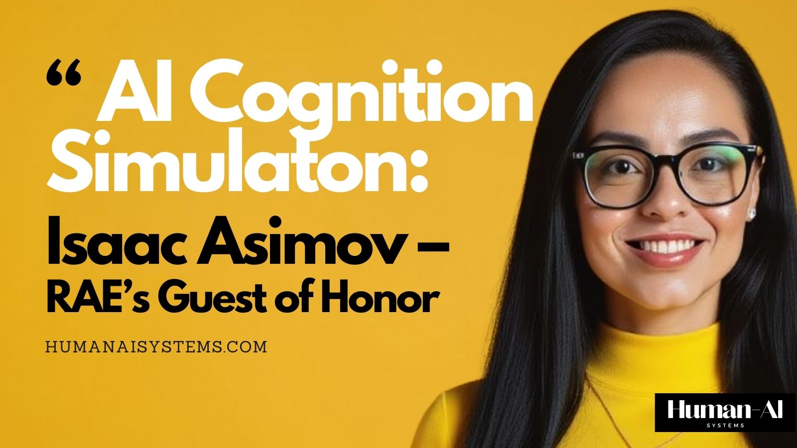 AI Cognition Simulation: Isaac Asimov as RAE’s Guest of Honor — Human–AI Systems by NatGPT x Natalie de Groot.